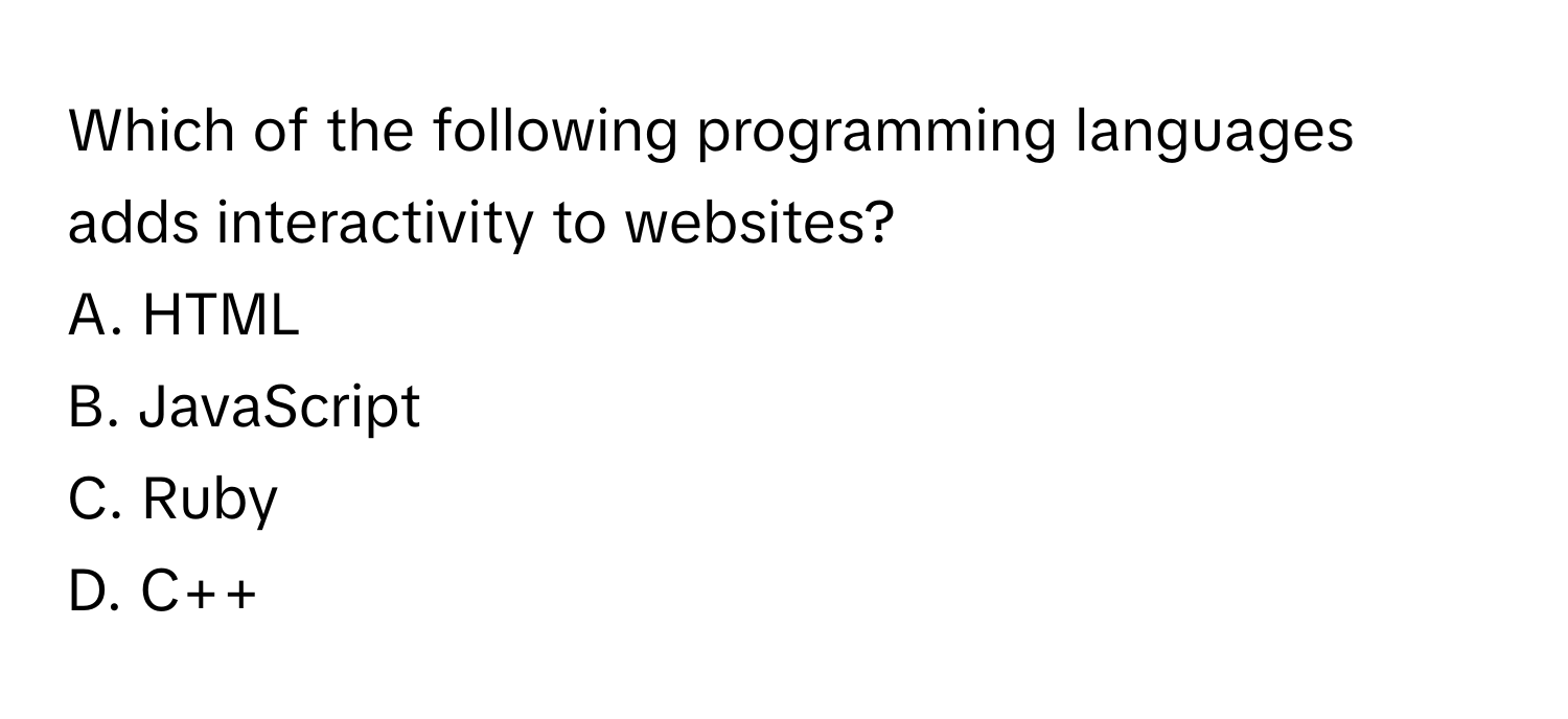 Solved: Which of the following programming languages adds interactivity ...