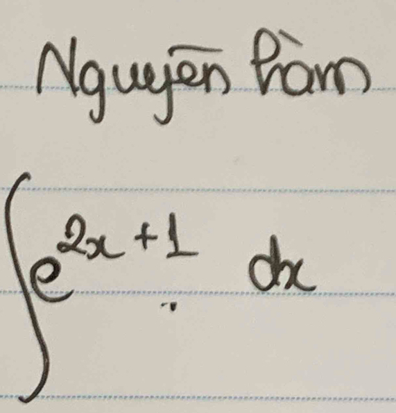 Ngugen From
∈t e^(2x+1)dx
frac 1a_n= 2/3 