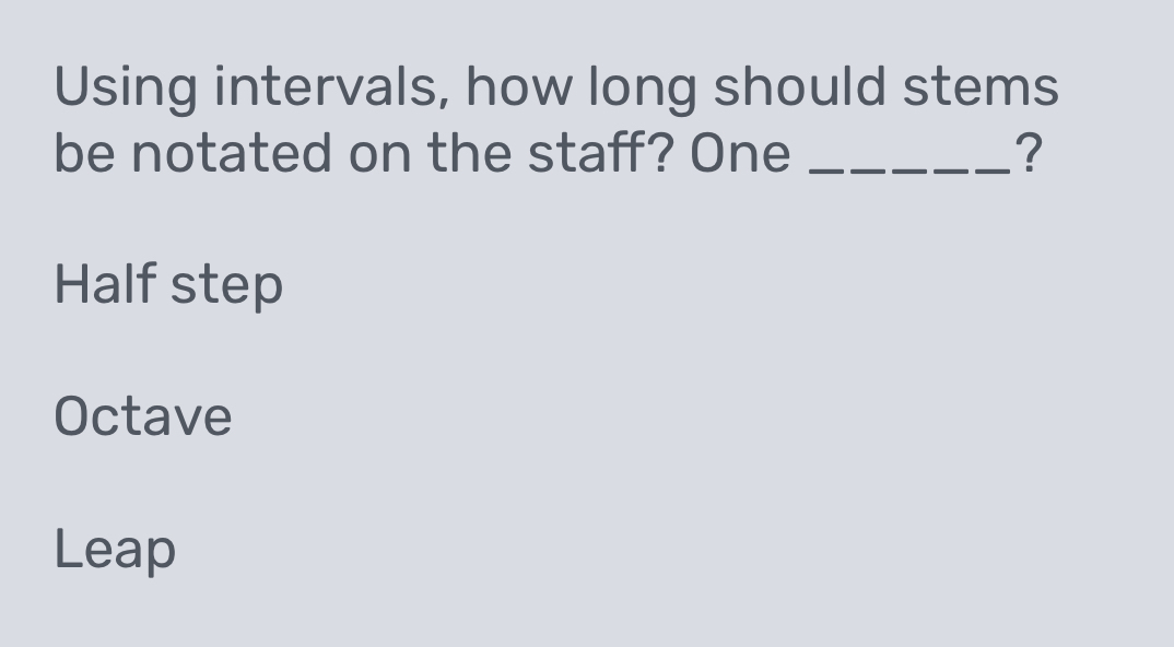 Solved: Using intervals, how long should stems be notated on the staff ...