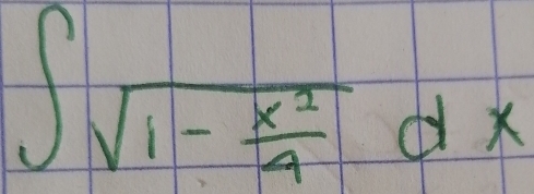 ∈t sqrt(1-frac x^2)4dx