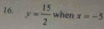 angle 
16. y= 15/2 . b 11 en x=-5
(10,1)