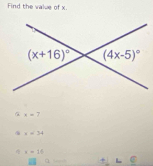 Find the value of x.
x=7
x=34
x=16
□