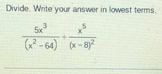 Divide. Write your answer in lowest terms.