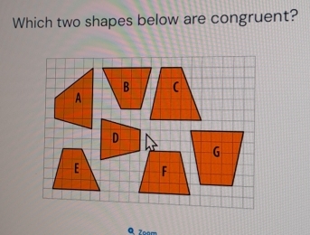 Which two shapes below are congruent? 
azoam