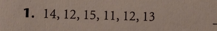 14, 12, 15, 11, 12, 13
_