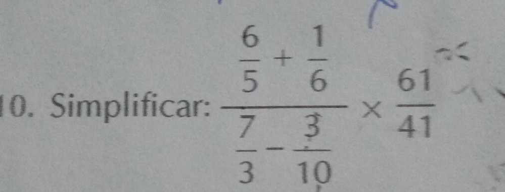 Simplificar: frac  6/5 + 1/6  7/3 - 3/10 *  61/41 