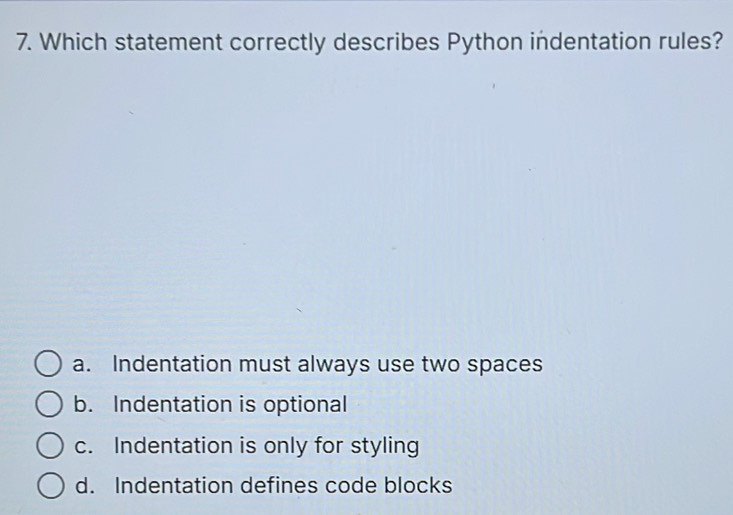Selesai:Which statement correctly describes Python indentation rules? a ...
