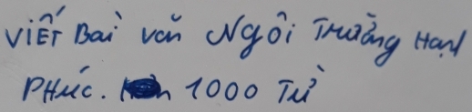 viéi Dai vèn (goi iuàāng Haw 
PHuc. 1000 Th