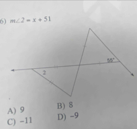 m∠ 2=x+51
A) 9 B) 8
C) -11 D) -9