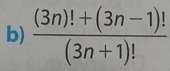  ((3n)!+(3n-1)!)/(3n+1)! 