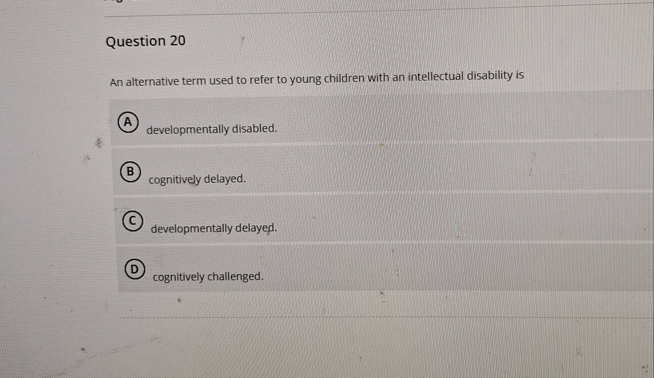 Solved: An alternative term used to refer to young children with an ...