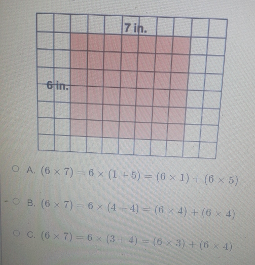 A. (6* 7)=6* (1+5)=(6* 1)+(6* 5)
B. (6* 7)=6* (4+4)=(6* 4)+(6* 4)
C. (6* 7)=6* (3+4)=(6* 3)+(6* 4)