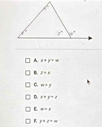 A. x+y=w
B. z>x
C. w>y
D. x+y=z
E. w>x
F. y+z=w