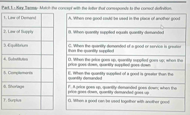 Key Terms- Match the concept with the letter that corresponds to the correct definition. 
1
2
3
4
5
6
7