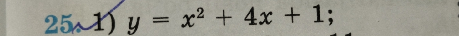 25sim 1) y=x^2+4x+1;