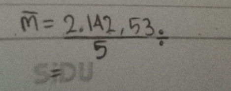 overline M= (2.142,53)/5 /