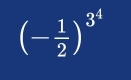 (- 1/2 )^3^4