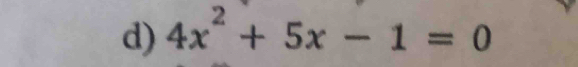 4x^2+5x-1=0