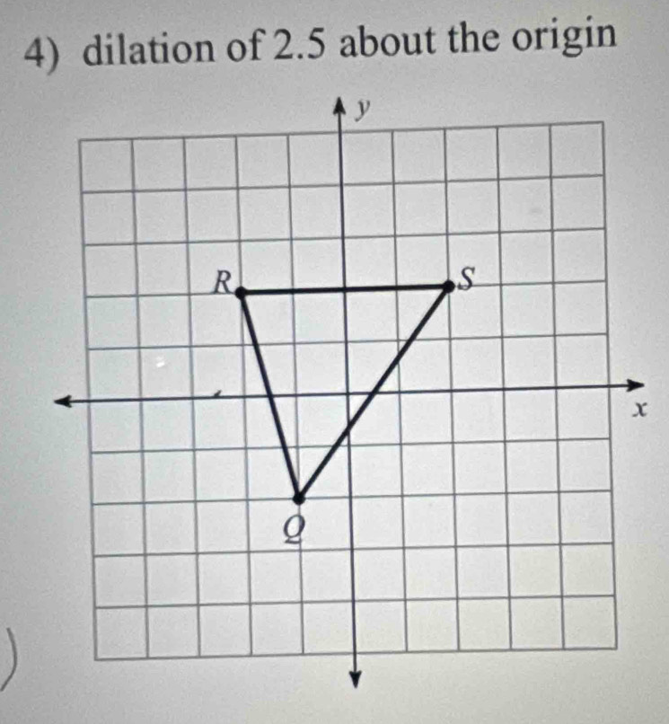 dilation of 2.5 about the origin