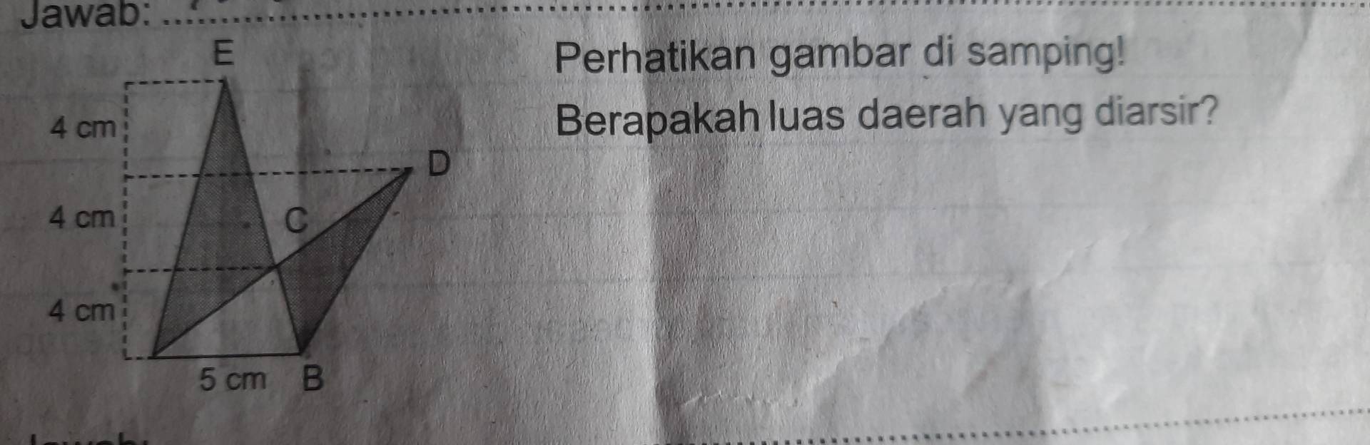 Perhatikan gambar di samping! 
Berapakah luas daerah yang diarsir?