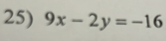 9x-2y=-16