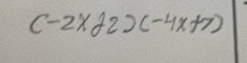 (-2x+2)(-4x+7)