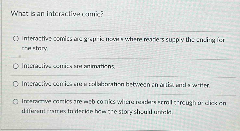 Solved: What is an interactive comic? Interactive comics are graphic ...