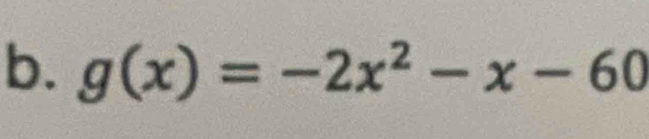 g(x)=-2x^2-x-60