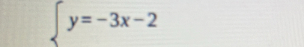 beginarrayl y=-3x-2endarray.