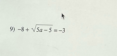 -8+sqrt(5a-5)=-3