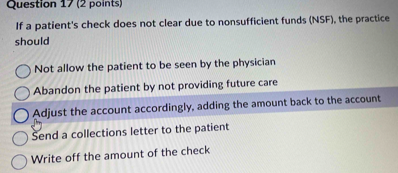 Solved: If a patient's check does not clear due to nonsufficient funds ...