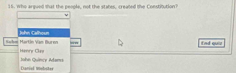 Solved: Who argued that the people, not the states, created the ...