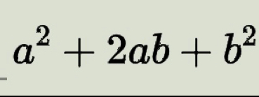 a^2+2ab+b^2