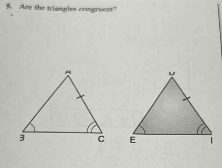 Are the triangles congruent?