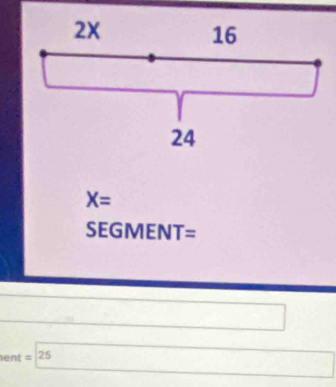 X=
SEGMENT=
ent = 25