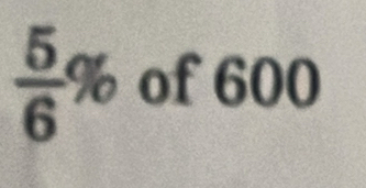 f'(x)=
 5/6  .% of 600