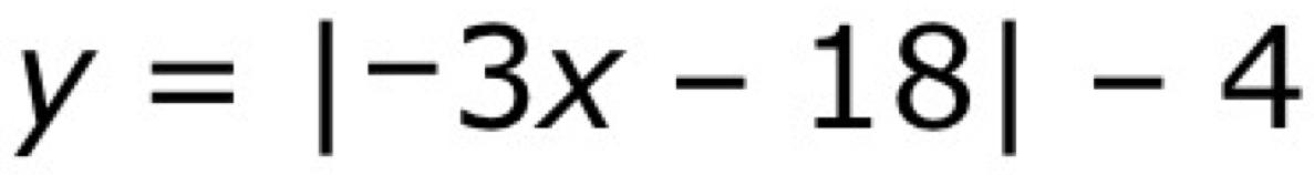 y=|-3x-18|-4