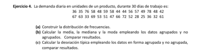 Solved: La demanda diaria en unidades de un producto, durante 30 días ...