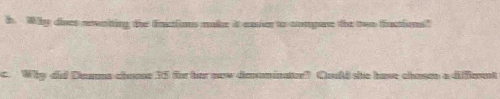 Why does rewatting the fnctions make it caser to compere the twn finctions" 
c. Why did Deams choese 35 for her now deominater? Cold she hove chasm a difeent