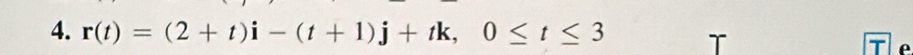 r(t)=(2+t)i-(t+1)j+tk, 0≤ t≤ 3
ρ