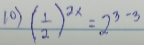 ( 1/2 )^2x=2^(3-3)