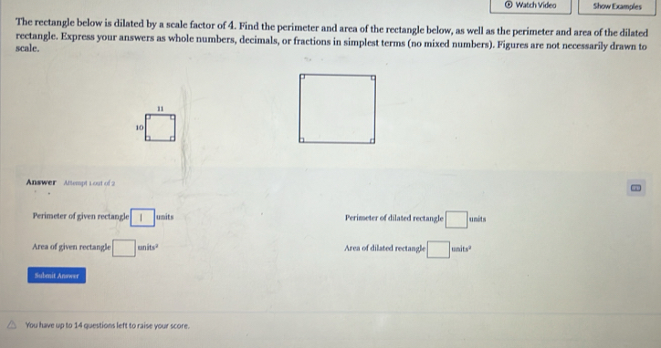 Solved: Watch Video Show Examples The rectangle below is dilated by a ...