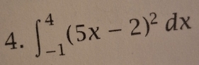 ∈t _(-1)^4(5x-2)^2dx