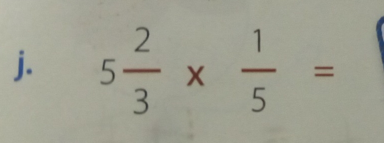 5 2/3 *  1/5 =