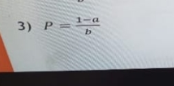 P= (1-a)/b 