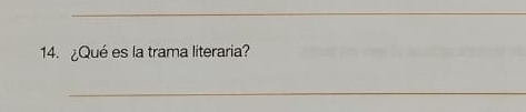 ¿Qué es la trama literaria? 
_