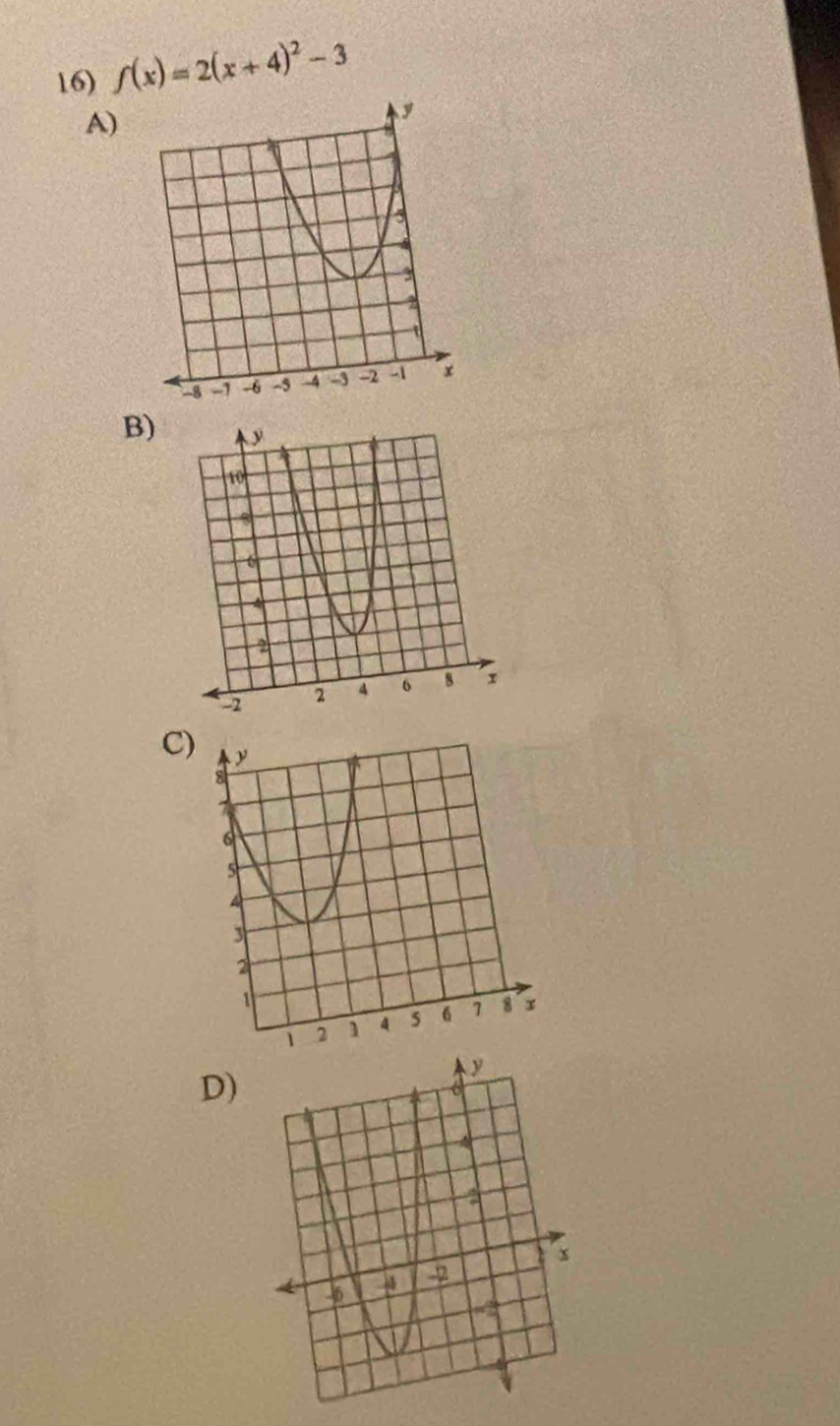 f(x)=2(x+4)^2-3
A) 
B) 
C) 
D)