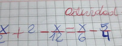 extrecolool
 x/2 +2- x/12 = x/6 - 5/4 