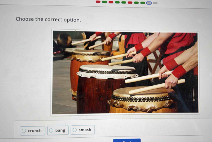 Choose the correct option.
crunch bang smash
