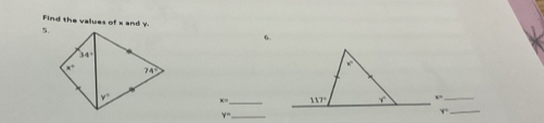 Find the values of x and y.
5.
6.
x°
_ y=